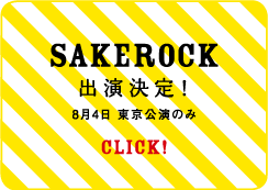 SAKEROCK oI84 ̂