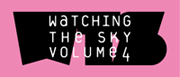 WATCHING THE SKY VOLUME4