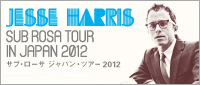 JESSE HARRIS JAPAN TOUR 2012